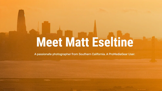 PMG Feature: Meet Matt Eseltine,  A Passionate Photographer from Southern California